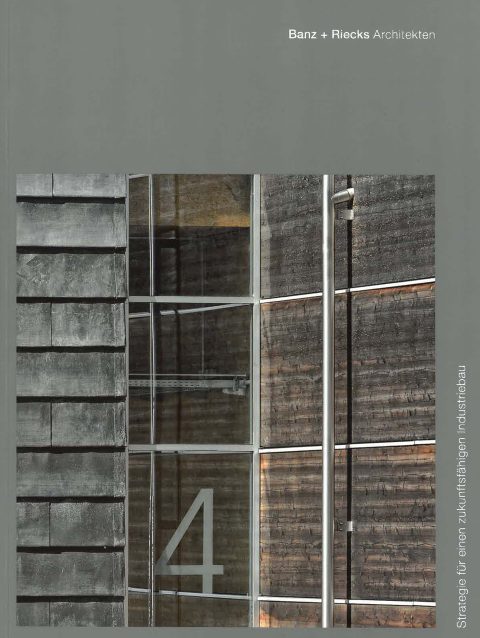 Architekturbüro Bochum Energieeffizienz Holzbau Industriebau _ Veröffentlichung Banz+ Riecks
